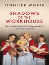 Shadows Of The Workhouse (eBook): The Drama Of Life In Postwar London